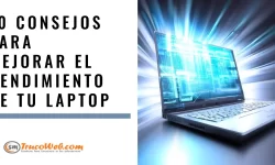 En este artículo, te presentamos 10 consejos para mejorar el rendimiento de tu laptop y evitar los problemas más comunes.