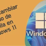 Cómo cambiar el fondo de pantalla en Windows 11