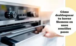 Cómo desbloquear tu horno Siemens en unos sencillos pasos 9 Como desbloquear tu horno Siemens en unos sencillos pasos