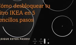 Cómo desbloquear tu vitro IKEA en 5 sencillos pasos 7 Cómo desbloquear tu vitro IKEA en 5 sencillos pasos
