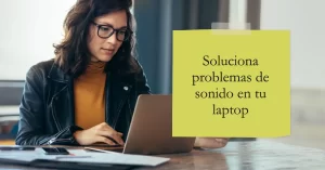 En este artículo, te presentamos cinco pasos que puedes seguir para solucionar problemas de sonido en tu laptop.