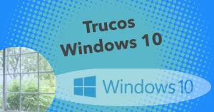 Trucos para windows 10